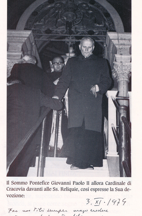 II Sommo Pontefice Giovanni Paolo II allora Cardinale di Cracovia davanti alle Ss. Reliquie, cosi espresse Ia Sua de-