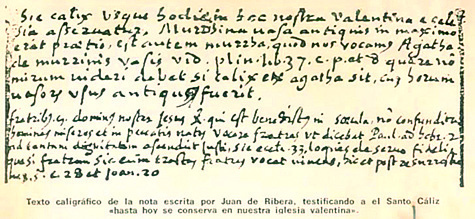 escrito Juan de Ribera. testificando a Santo Cilia hov valentinae, Text of the notation written by John Ribera in which he certifies that "till now the Holy Chalice is preserved in our Cathedral"